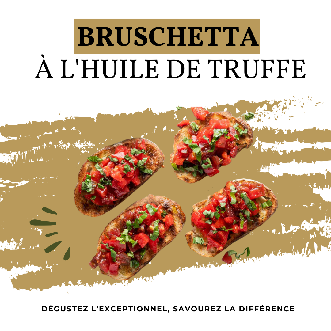 Bruschetta à l'Huile de Truffe d'Edition Truffle: Le Goût de l'Italie Amplifié par la Truffe