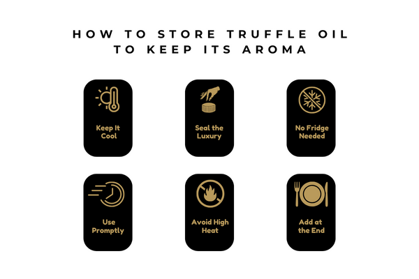How to Store Truffle Oil: Keep Its Aroma and Flavor Fresh