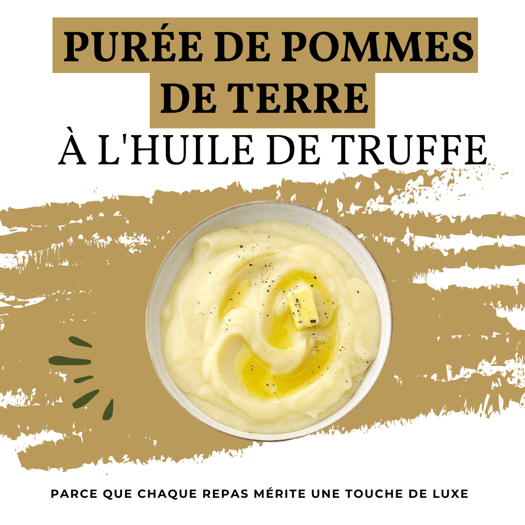 Truffle Puree Purée de Pommes de Terre à l'Huile de Truffe d'Edition Truffle: Un Cla ...